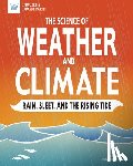 DANNEBERG, JULIE - SCIENCE OF WEATHER & CLIMATE