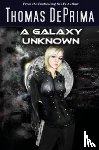 Deprima, Thomas J - A Galaxy Unknown