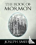 Smith, Joseph - The Book of Mormon