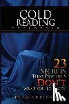 Addison, Evan - Cold Reading Technique: 23 Secrets That Psychics Don't Want You to Know