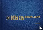 Aviation Supplies & Academics - The Standard Easa Fcl-Compliant Pilot Log