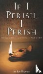 Thomas, W. Ian - If I Perish, I Perish