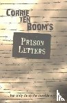 TEN BOOM, CORRIE - CORRIE TEN BOOMS PRISON LETTERS