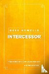 Grubb, Norman - REES HOWELLS INTERCESSOR