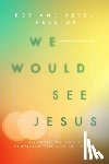 Hession, Roy - We Would See Jesus