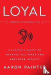 Painter, Aaron - Loyal: Listen or You Always Lose