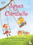 Griffin, Adele, Sheinmel, Courtney - Agnes and Clarabelle