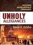 Prof David A, PH D Desilva - Unholy Allegiances