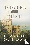 Elizabeth Goudge - Towers in the Mist