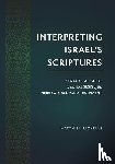 Richelle, Matthieu - Richelle, M: Interpreting Israel's Scriptures