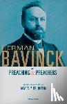  - Herman Bavinck on Preaching and Preachers