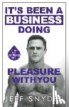 Snyder, Jeff - It's Been a Business Doing Pleasure with You