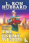 Hubbard, L. Ron - Mission Earth Volume 3: The Enemy Within