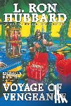 Hubbard, L. Ron - Mission Earth Volume 7: Voyage of Vengeance