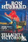 Hubbard, L. Ron - Mission Earth Volume 9: Villainy Victorious