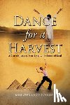 Poirier, Minister Lucie - Dance for A Harvest