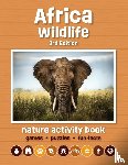 Kavanagh, J M - Africa Wildlife Nature Activity Book, 3rd Ed