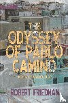 Friedman, Robert - The Odyssey of Pablo Camino