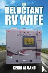 Almand, Gerri - The Reluctant RV Wife