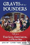 Knorr, Lawrence, Farrell, Joe, Farley, Joe - Graves of Our Founders Volume 2