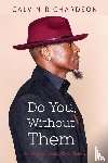Richardson, Calvin - Do You, Without Them