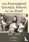 Knorr, Ron, Whatley, Clemmie - The Segregated Georgia School for the Deaf