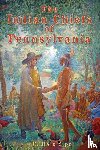Sipe, C Hale - The Indian Chiefs of Pennsylvania