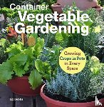 Dobbs, Liz, Halpin, Anne - Container Vegetable Gardening