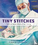 Hooks, Gwendolyn - Tiny Stitches: The Life of Medical Pioneer Vivien Thomas