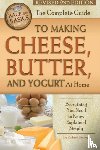 Helweg, Richard - Complete Guide to Making Cheese, Butter & Yogurt at Home