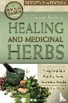 Vincent, Wendy - Complete Guide to Growing Healing & Medicinal Herbs