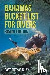 Riley, Nathan - Bahamas Bucket List for Divers