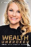 Rebecca Walser, Walser - Wealth Unbroken