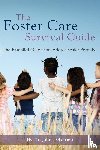Degarmo, John - The Foster Care Survival Guide