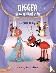 Kueng, Christian - Digger the Colony Worker Ant