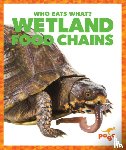 Pettiford, Rebecca - Wetland Food Chains
