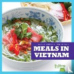Bailey, R.J. - Meals in Vietnam
