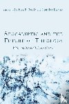  - Apocalyptic and the Future of Theology