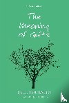 Tournier, Paul - The Meaning of Gifts