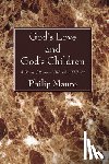 Mauro, Philip - God's Love and God's Children