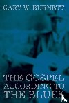 Burnett, Gary W - The Gospel According to the Blues