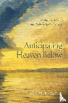 Knight, Henry H - Anticipating Heaven Below