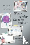Carvalhaes, Claudio, Galbreath, Paul, Walton, Janet R - What's Worship Got to Do with It?