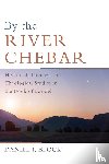 Block, Daniel I. - By the River Chebar