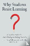  - Why Students Resist Learning