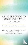 Dodge, Laurie, Bushway, Deborah J., Long, Charla S. - A Leader's Guide to Competency-Based Education