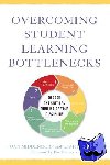Middendorf, Joan, Shopkow, Leah - Overcoming Student Learning Bottlenecks