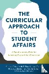 Kerr, Kathleen G., Edwards, Keith E., Tweedy, James F., Lichterman, Hilary - The Curricular Approach to Student Affairs