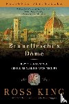 King, Ross - King, R: Brunelleschi's Dome