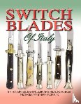 Zinser, Tim, Fuller, Dan, Punchard, Neal - Switchblades of Italy